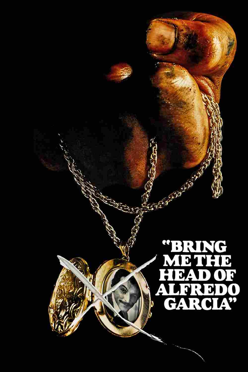 Bring Me the Head of Alfredo Garcia