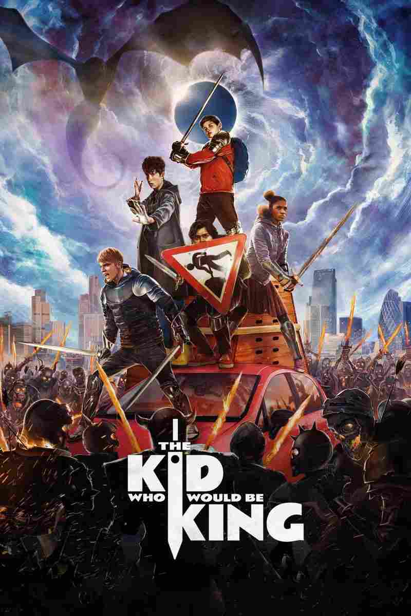 دانلود فیلم The Kid Who Would Be King