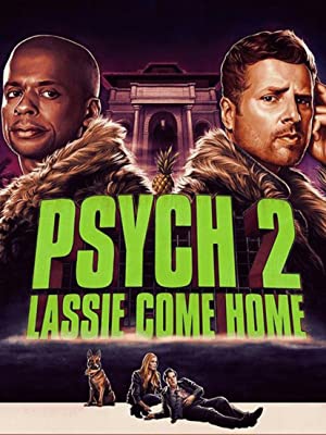 Psych 2 Lassie Come Home