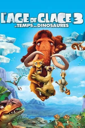 Ice Age 3 Dawn of the Dinosaurs