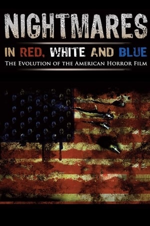 Nightmares in Red White and Blue The Evolution of the American Horror Film