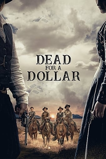 دانلود فیلم Dead for A Dollar